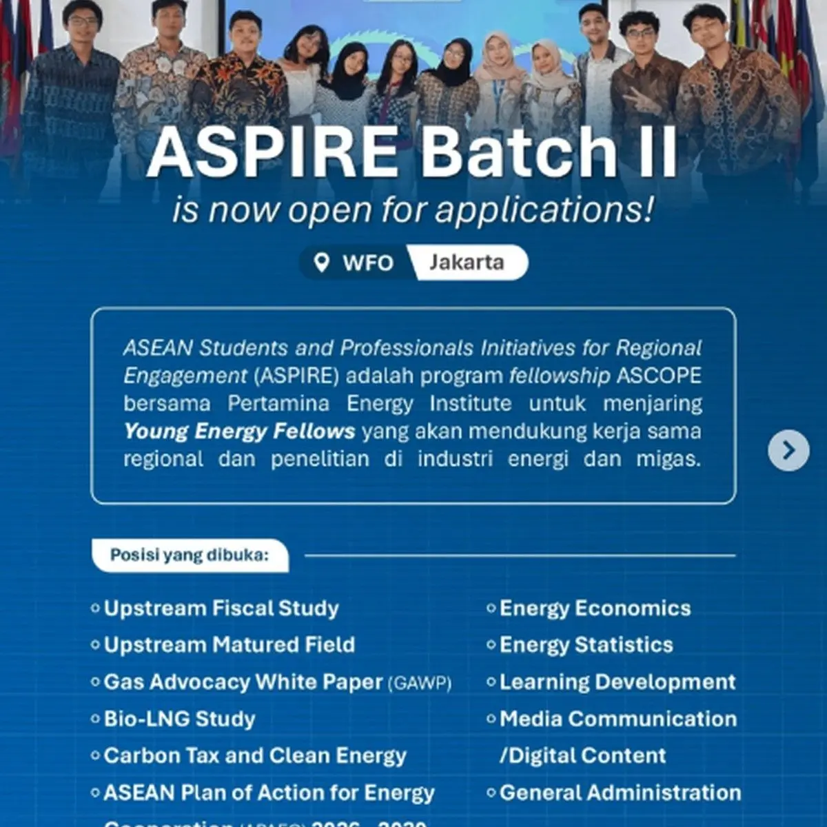 Kesempatan Emas Mahasiswa S1/S2: Pertamina Energy Institute Buka Pendaftaran Fellowship ASPIRE Batch II untuk Mendalami Energi Regional