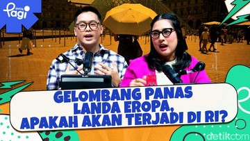 Eropa Terpanggang, Benarkah Fenomena Heat Wave Tak Akan Mampir ke Indonesia?